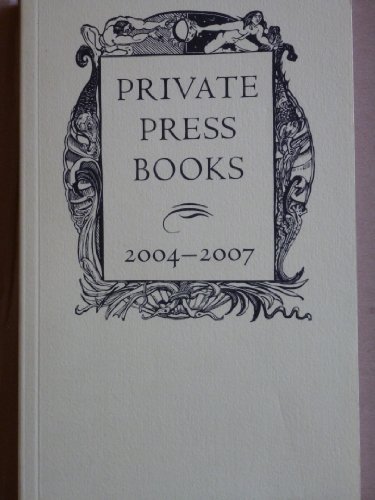Imagen de archivo de Private Press Books 2004-2007. a la venta por Antiquariaat Schot