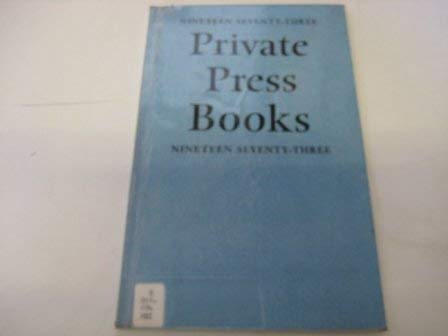 Beispielbild fr Private Press Books 1973 zum Verkauf von Philip Emery