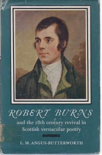 Imagen de archivo de Robert Burns and the 18th Century Revival in Scottish Vernacular Poetry a la venta por Bookfinder-General