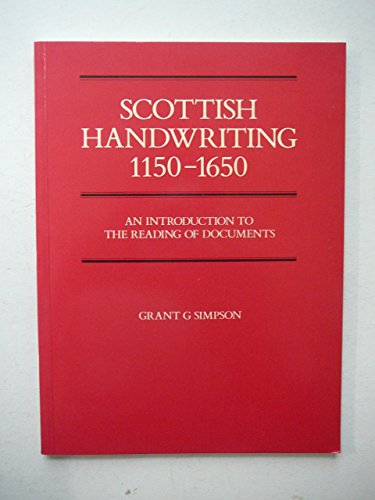 9780900015410: Scottish Handwriting, 1150-1650: Introduction to the Reading of Documents