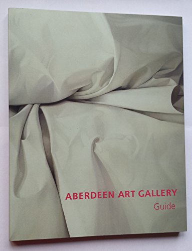 Stock image for Aberdeen Art Gallery - Guide for sale by WorldofBooks