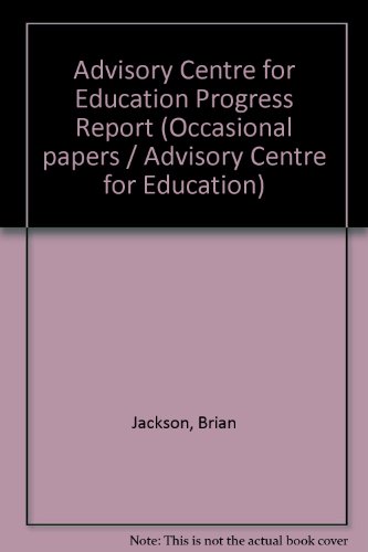 Imagen de archivo de Advisory Centre for Education Progress Report (Occasional papers / Advisory Centre for Education) a la venta por Phatpocket Limited