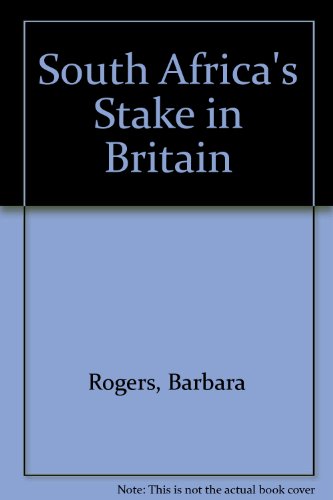 South Africa's stake in Britain (9780900033070) by Rogers, Barbara