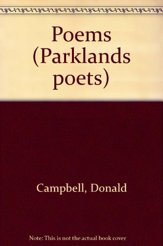Poems (Parklands poets, no. 9) (9780900036354) by Campbell, Donald