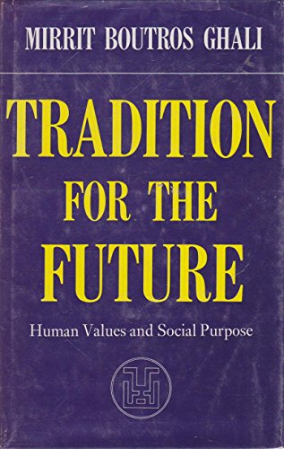 Beispielbild fr Tradition for the future: human values and social purpose zum Verkauf von Basement Seller 101