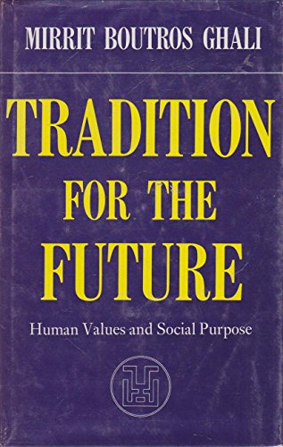 Stock image for Tradition for the future: human values and social purpose for sale by Basement Seller 101