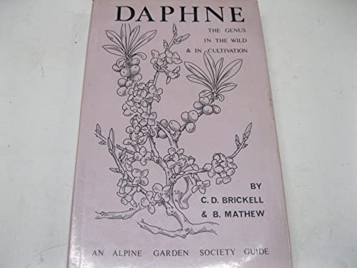 Daphne: the Genus in the Wild (9780900048234) by Brickell, C.D.