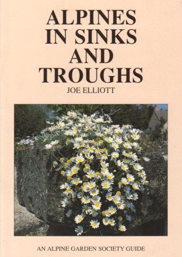 Beispielbild fr Alpines in Sinks and Troughs zum Verkauf von WorldofBooks