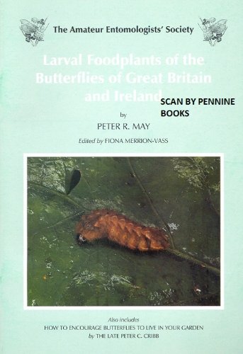 Stock image for Larval Foodplants of the Butterflies of Great Britain and Ireland (Amateur Entomologists Society) for sale by The Bookseller