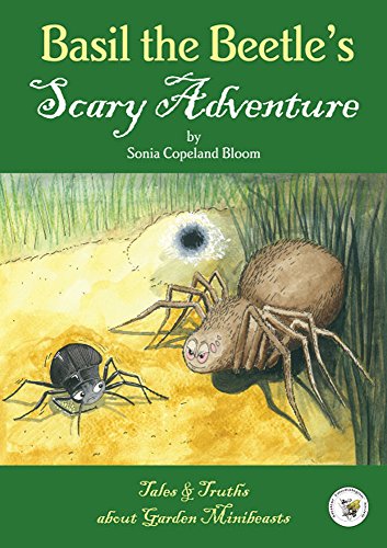 Stock image for Basil the Beetle's Scary Adventure (Tales and Truths About Garden Mini-beasts) for sale by medimops