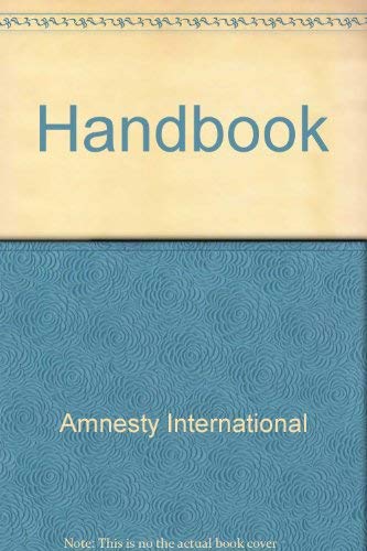 Stock image for Amnesty International Handbook for sale by Better World Books