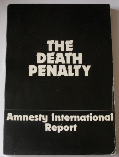 The Death Penalty: Amnesty International Report (9780900058882) by Amnesty International