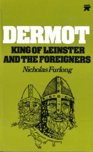 Stock image for Dermot, king of Leinster and the foreigners for sale by Wonder Book