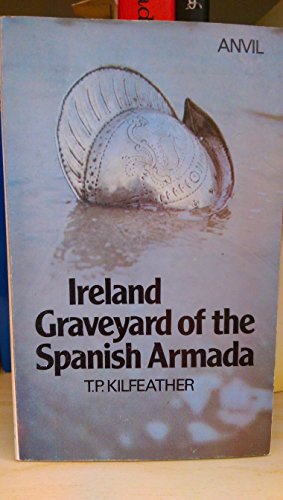 Beispielbild fr Ireland: Graveyard of the Spanish Armada zum Verkauf von WorldofBooks