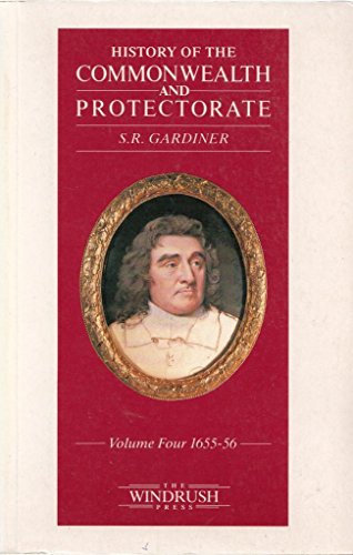 9780900075018: History Of The Commonwealth And Protectorate: Volume 4 1655-56: v. 4