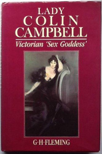 Stock image for Lady Colin Campbell: Victorian Sex Goddess for sale by WorldofBooks