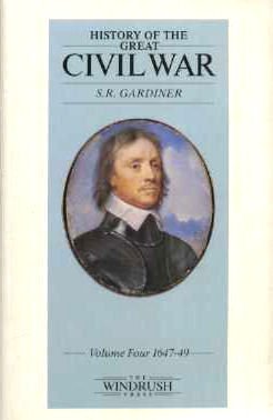 Beispielbild fr HISTORY OF THE GREAT CIVIL WAR, 1642-1649: VOL. IV - 1647-1649. zum Verkauf von Cambridge Rare Books