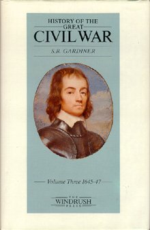 History of the Great Civil War: 1642-49; Vol. 3, 1645-1647 (9780900075308) by Gardiner, S.R.; Hill, Christopher