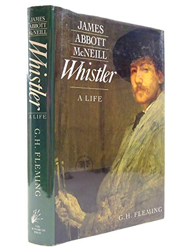 Stock image for James Abbott Mcneill Whistler a Life for sale by WorldofBooks