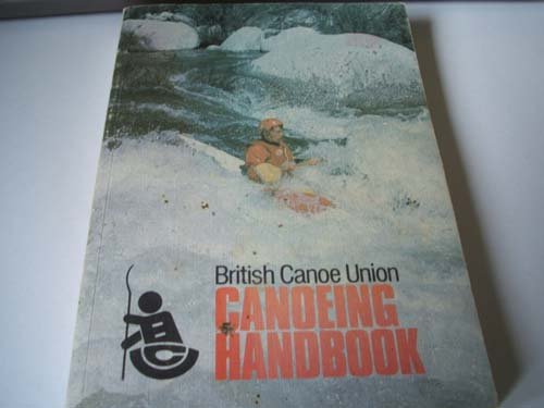 Beispielbild fr Canoeing Handbook zum Verkauf von Goldstone Books