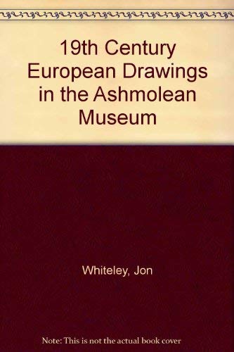 19th Century European Drawings in the Ashmolean Museum (9780900090622) by Unknown