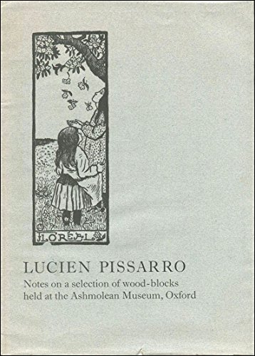 Lucien Pissarro: Notes on a Selection of Wood-blocks Held at the Ashmolean Museum (9780900090752) by Chambers, David