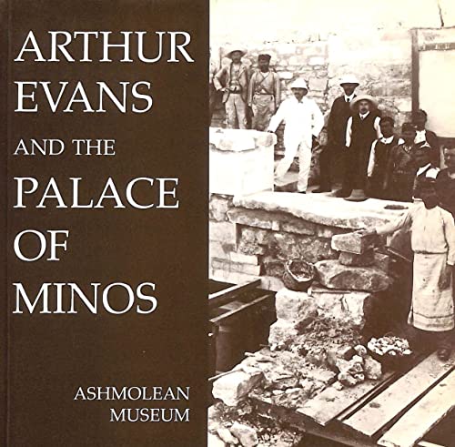 9780900090929: Arthur Evans and the Palace at Minos