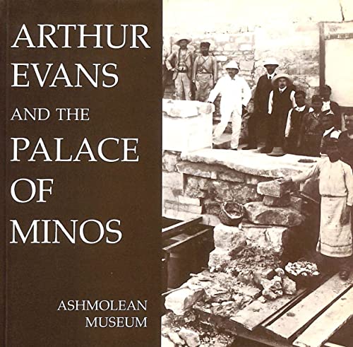 Stock image for Arthur Evans and the Palace of Minos for sale by WorldofBooks