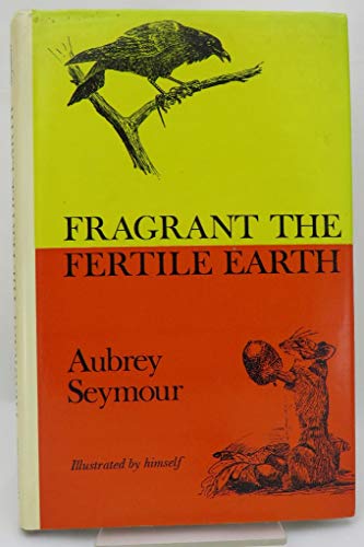 9780900093180: Fragrant the fertile earth