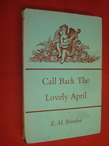 Stock image for Call Back the Lovely April for sale by Alexander's Books