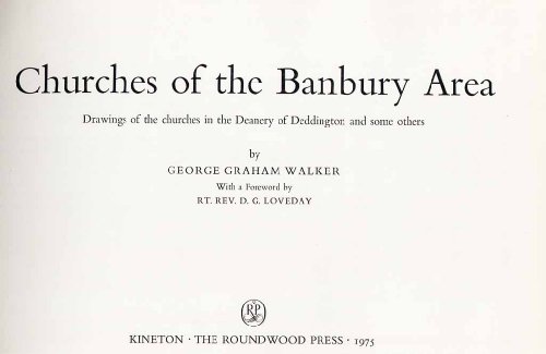 Imagen de archivo de CHURCHES OF THE BANBURY AREA Drawings of the Churches in the Deanery of Deddington and Some Others a la venta por Bibliodditiques, IOBA