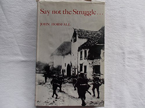 Imagen de archivo de Say not the struggle - a la venta por WorldofBooks