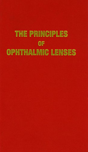 Stock image for The Principles of Ophthalmic Lenses (4th edition) for sale by Book Dispensary