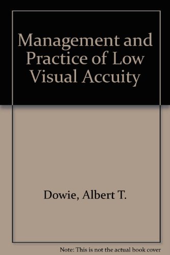 Beispielbild fr Management and Practice of Low Visual Accuity zum Verkauf von Anybook.com