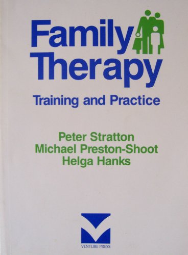 Stock image for Family Therapy: Training and Practice for sale by Reuseabook