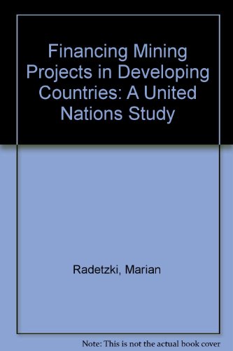 Imagen de archivo de Financing Mining Projects in Developing Countries: A United Nations Study a la venta por ThriftBooks-Atlanta