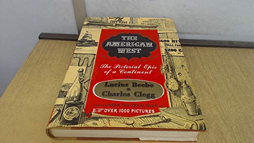 Imagen de archivo de The American West: The Pictorial Epic of a Continent a la venta por ThriftBooks-Dallas