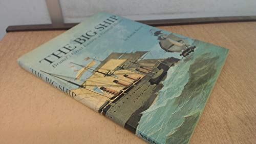 Stock image for The Big Ship Brunel's Great Eastern - A Pictorial History for sale by Edmonton Book Store