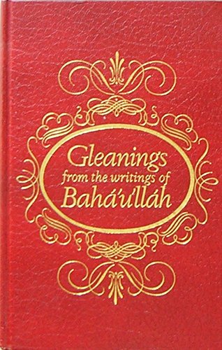 Beispielbild fr Gleanings from the Writings of Bahaullah zum Verkauf von Half Price Books Inc.