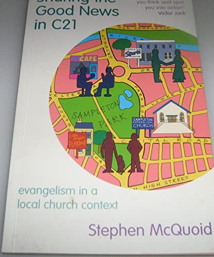 Stock image for Sharing the Good News in C21: Evangelism in a Local Church Context for sale by WorldofBooks