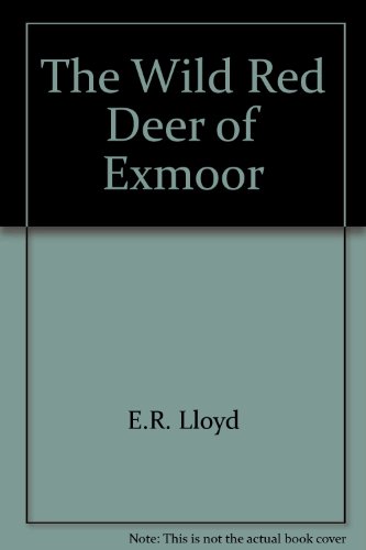 9780900131202: THE WILD RED DEER OF EXMOOR