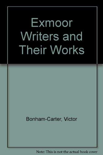 Stock image for Exmoor Writers and Their Works for sale by Wonder Book