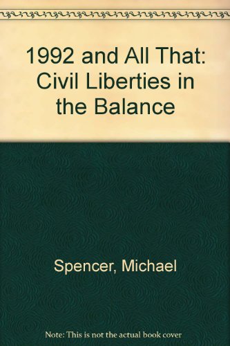 Imagen de archivo de 1992 and All That: Civil Liberties in the Balance a la venta por Forster Books