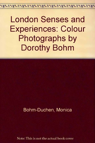 London Senses and Experiences (9780900157035) by Bohm-Duchen, Monica