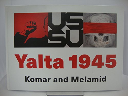 Beispielbild fr Yalta 1945: Komar and Melamid zum Verkauf von WorldofBooks