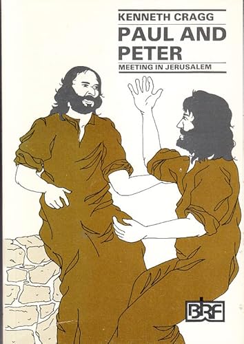 Paul and Peter: Meeting in Jerusalem (9780900164521) by Kenneth Cragg