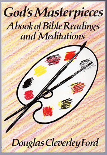 Imagen de archivo de God's Masterpieces: A Book of Bible Readings and Meditations a la venta por WorldofBooks