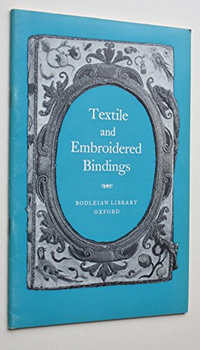 Textile and embroidered bindings (Bodleian picture books, special series) (9780900177071) by Bodleian Library