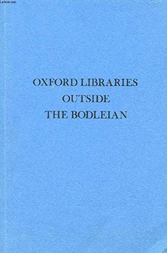 Beispielbild fr Oxford Libraries Outside the Bodleian: A Guide zum Verkauf von WorldofBooks