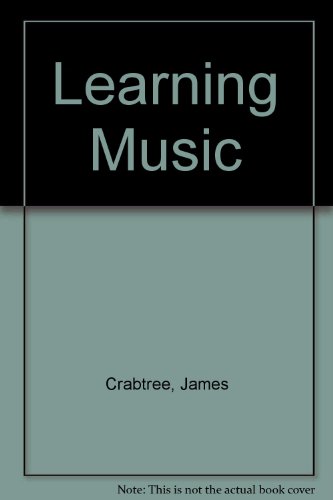 Learning Music (9780900180194) by James Crabtree